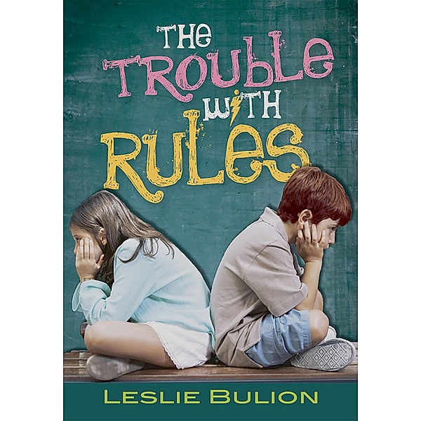 The Trouble with Rules, Leslie Bulion