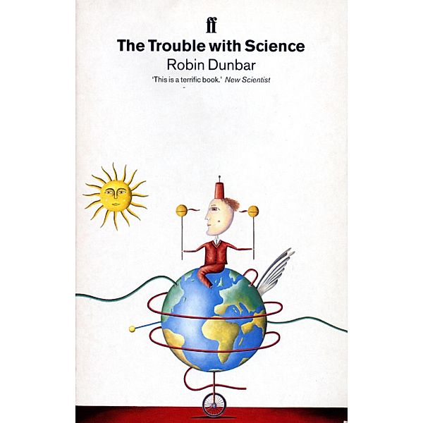 The Trouble with Science, Robin Dunbar