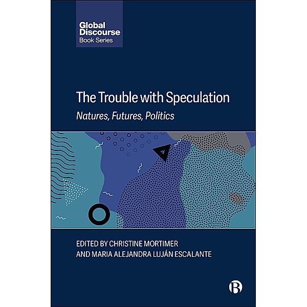 The Trouble with Speculation / Global Discourse