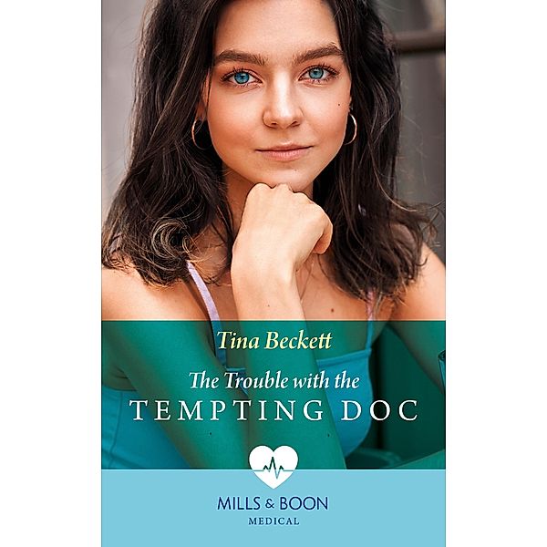 The Trouble With The Tempting Doc (New York Bachelors' Club, Book 2) (Mills & Boon Medical), Tina Beckett