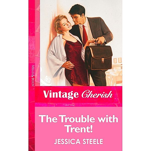 The Trouble with Trent!, Jessica Steele