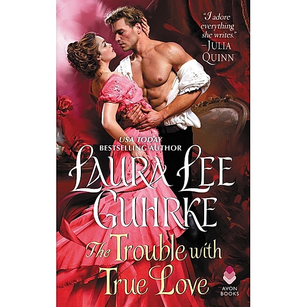 The Trouble with True Love / Dear Lady Truelove Bd.2, Laura Lee Guhrke
