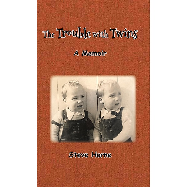 The Trouble with Twins, Steve Horne