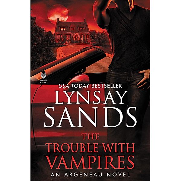 The Trouble With Vampires / An Argeneau Novel Bd.29, Lynsay Sands
