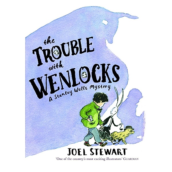 The Trouble with Wenlocks: A Stanley Wells Mystery, Joel Stewart