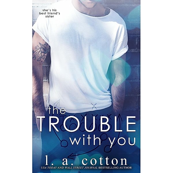 The Trouble With You (Rixon Raiders, #1) / Rixon Raiders, L. A. Cotton