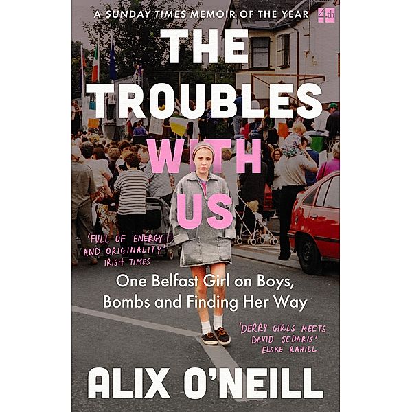 The Troubles with Us, Alix O'Neill