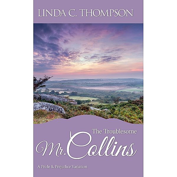 The Troublesome Mr. Collins, Linda C. Thompson