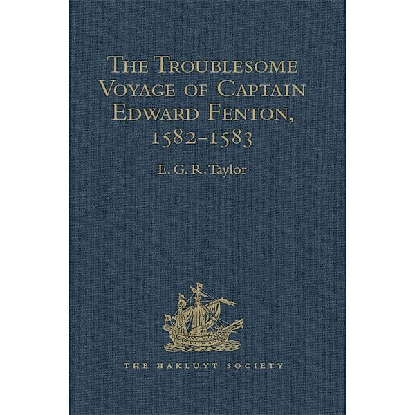 The Troublesome Voyage of Captain Edward Fenton, 1582-1583