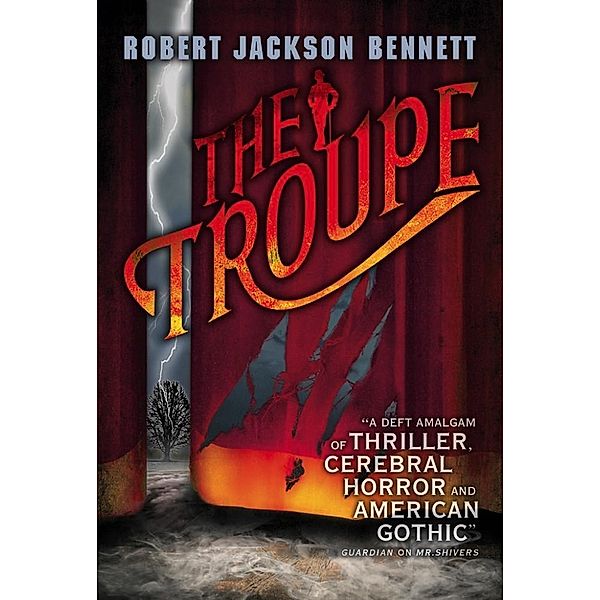 The Troupe, Robert Jackson Bennett