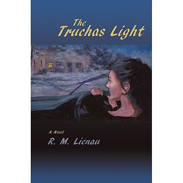 The Truchas Light, R. M. Lienau