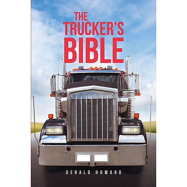 The Trucker's Bible, Gerald Howard