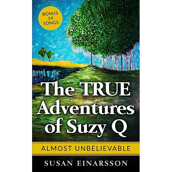The True Adventures of Suzy Q, Susan Einarsson