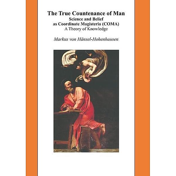 The True Countenance of Man, Markus Hänsel-Hohenhausen