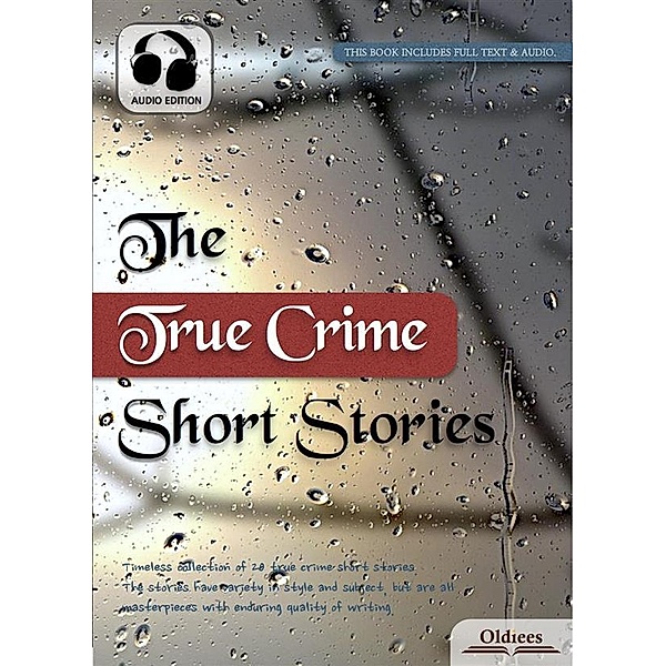 The True Crime Short Stories, Various Authors