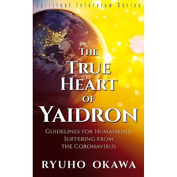 The True Heart of Yaidron, Ryuho Okawa