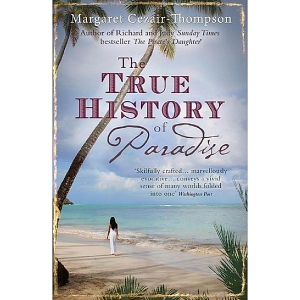 The True History of Paradise, Margaret Cezair-Thompson