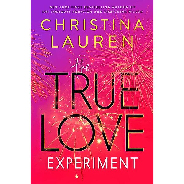 The True Love Experiment, Christina Lauren