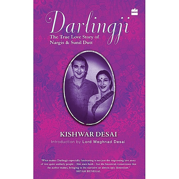 The True Love Story Of Nargis & Sunil Dutt, Kishwar Desai