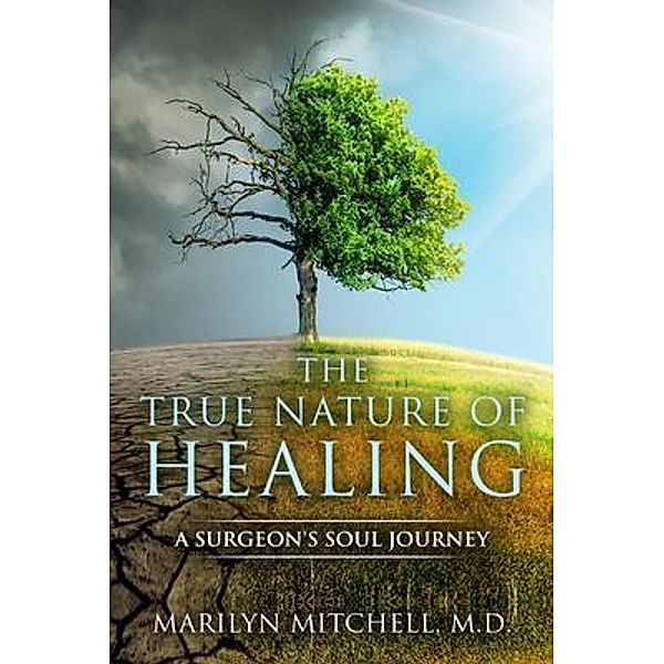 The True Nature of Healing, Marilyn Mitchell