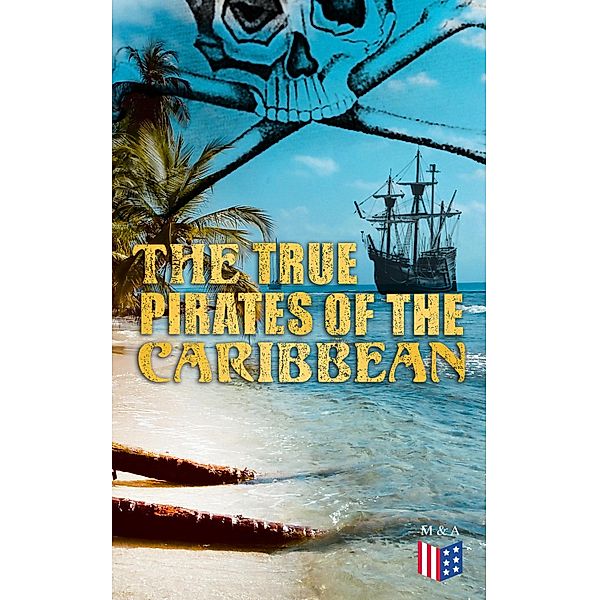 The True Pirates of the Caribbean, Captain Charles Johnson, Charles Ellms, Daniel Defoe