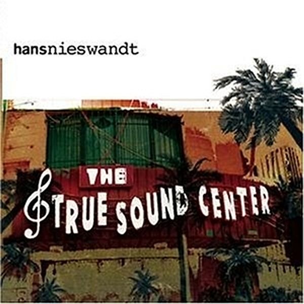 The True Sound Center (Vinyl), Hans Nieswandt