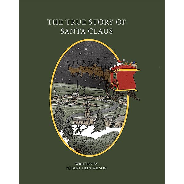 The True Story of Santa Claus, Robert Olin Wilson