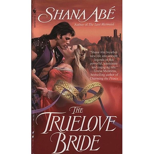 The Truelove Bride, Shana Abé