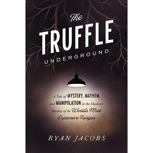 The Truffle Underground, Ryan Jacobs