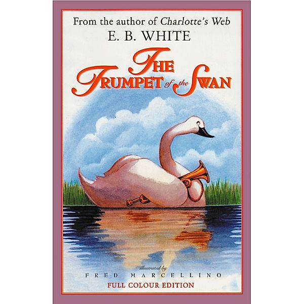 The Trumpet of the Swan, E. B. White