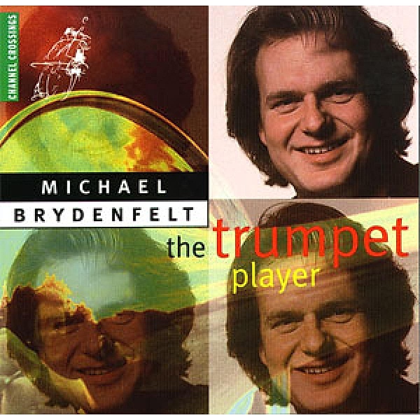 The Trumpet Player, Michael Brydenfelt