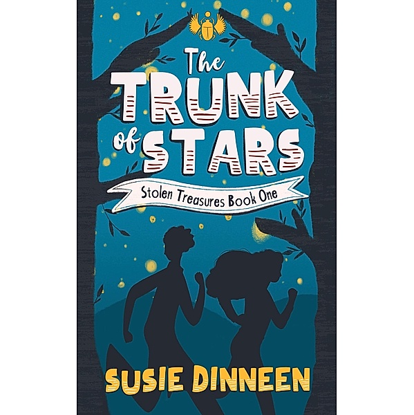 The Trunk of Stars (Stolen Treasures, #1) / Stolen Treasures, Susie Dinneen