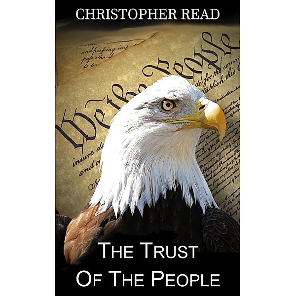The Trust Of The People (The Conspiracy Trilogy, #2) / The Conspiracy Trilogy, Christopher Read