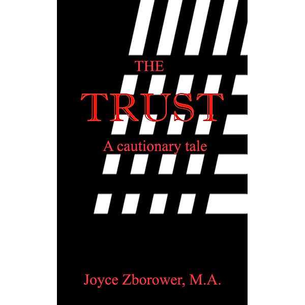 The Trust (Short Story Series, #1) / Short Story Series, Joyce Zborower