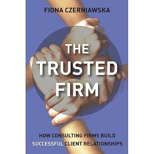 The Trusted Firm, Fiona Czerniawska