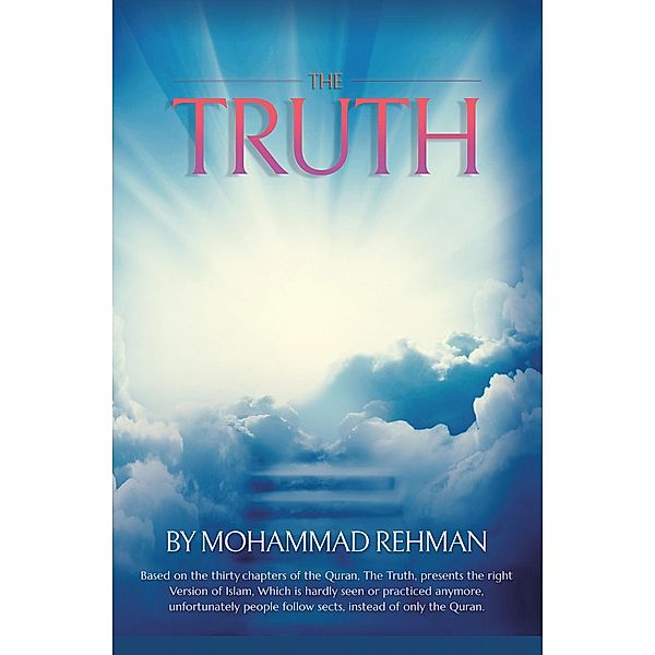 The Truth, Mohammad Rehman