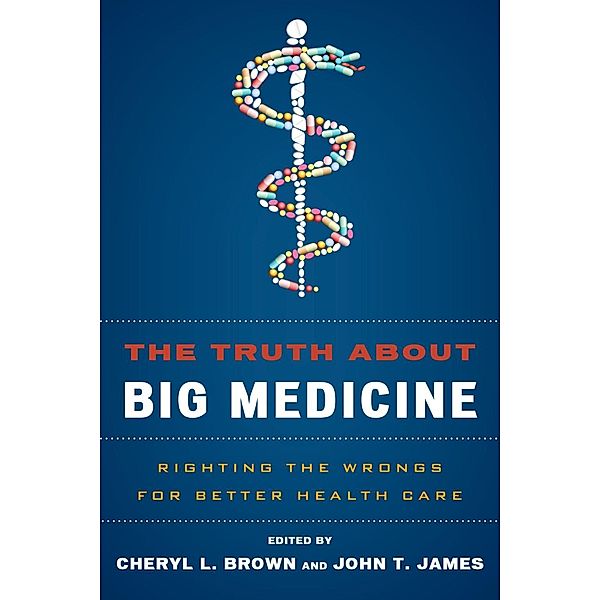 The Truth About Big Medicine