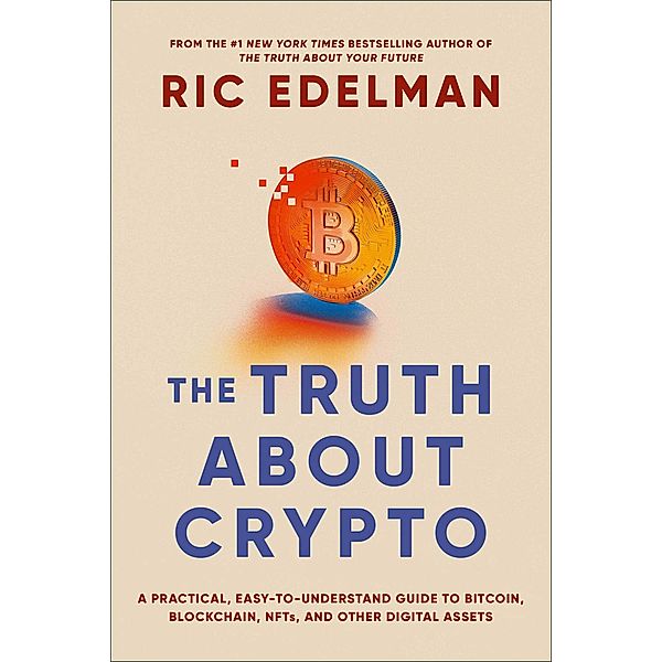 The Truth About Crypto, Ric Edelman