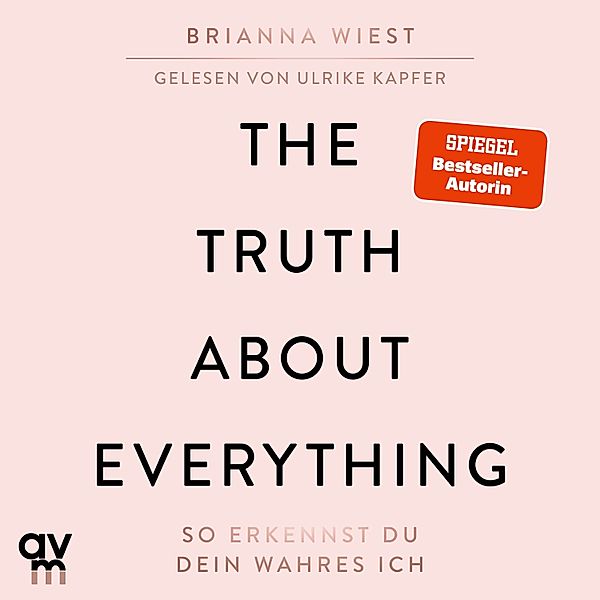 The Truth About Everything, Brianna Wiest