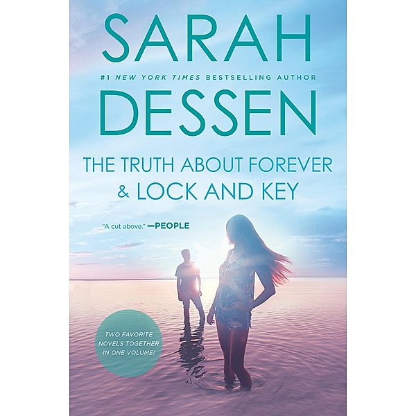 The Truth About Forever and Lock and Key, Sarah Dessen