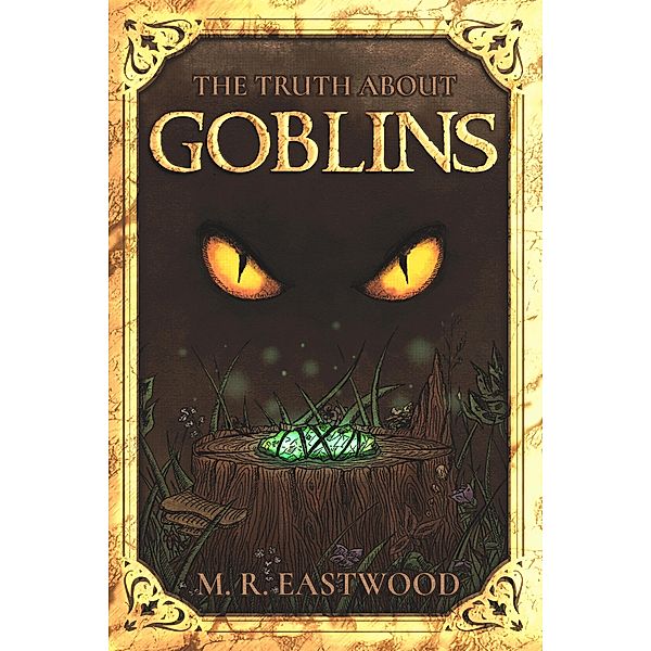 The Truth About Goblins, Miranda Eastwood