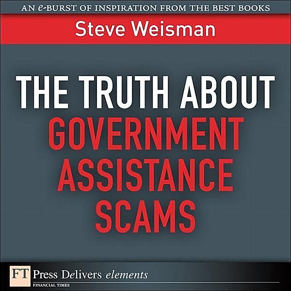 The Truth About Government Assistance Scams, Steve Weisman