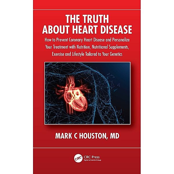 The Truth About Heart Disease, Mark Houston