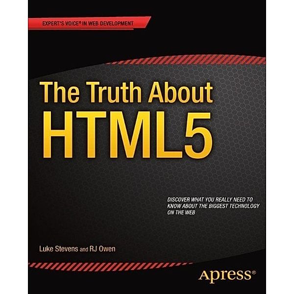 The Truth About HTML5, RJ Owen, Luke Stevens