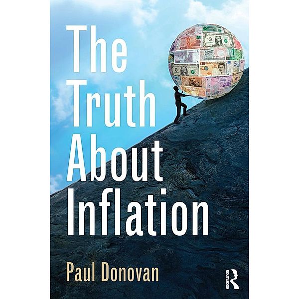 The Truth About Inflation, Paul Donovan