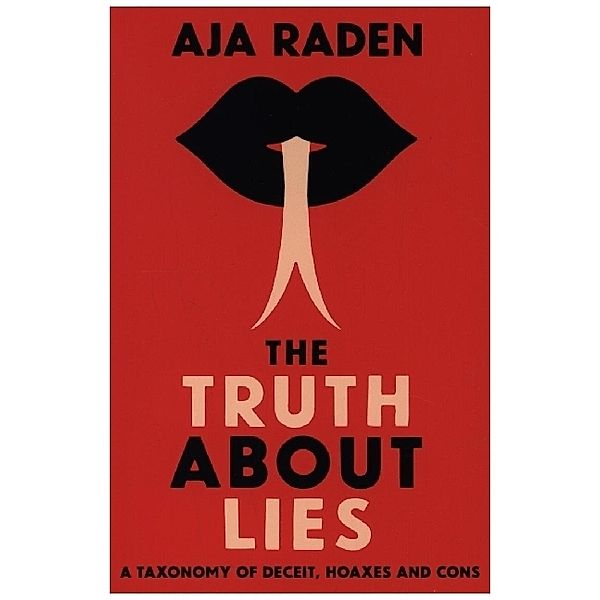 The Truth About Lies, Aja Raden