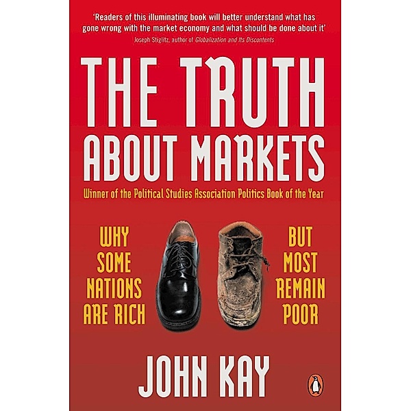 The Truth About Markets, John Kay