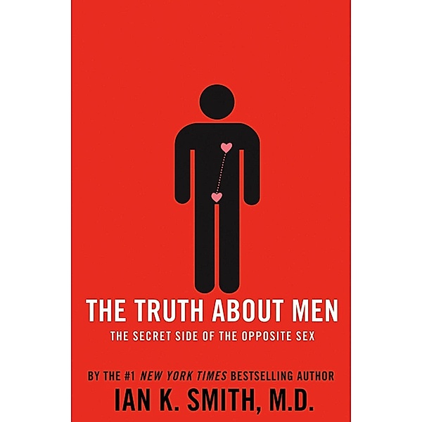 The Truth About Men, Ian K. Smith