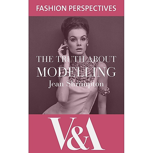 The Truth About Modelling / V&A Fashion Perspectives, Jean Shrimpton