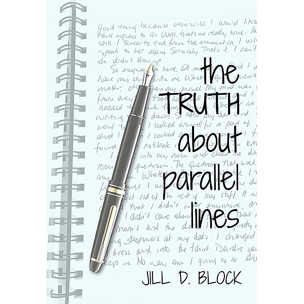 The Truth About Parallel Lines, Jill D. Block